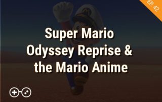 Mario Odyssey Reprise and Mario anime