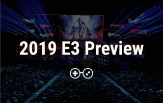 Episode 90 - E3 2019 Preview