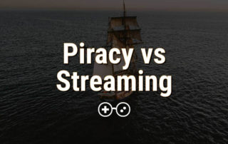 Piracy vs Streaming