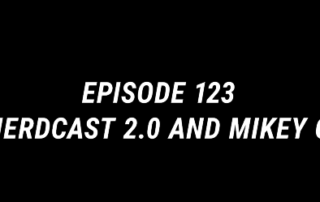 Episode 123 - Mikey O